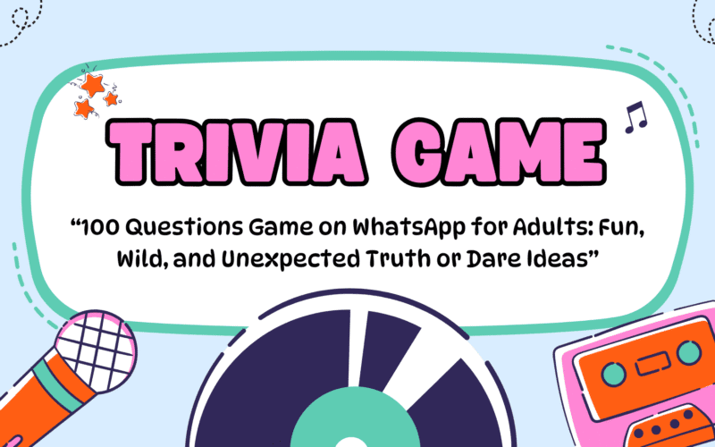 100 Questions Game on WhatsApp for Adults